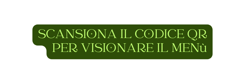 SCANSIONA IL CODICE QR PER VISIONARE IL MENù